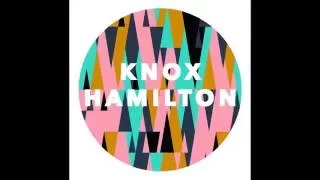 Download New Music Spotlight: Knox Hamilton - Rightfully So MP3