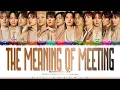 Lagu SEVENTEEN (세븐틴) - '相遇的意义 (만남의 의미/ The Meaning of Meeting)' Lyrics (Color Coded Lyrics)_Chi/Rom/Eng