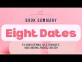 Eight Dates by John Gottman Julie Schwartz Doug Abrams Rachel Carlton Book Summary