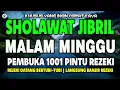Download Lagu SHOLAWAT JIBRIL PENARIK REZEKI PALING DAHSYAT, SHOLAWAT NABI MUHAMMAD SAW MERDU PENUH BERKAH
