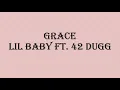 Lil Baby - Grace ft. 42 Dugg (lyrics)