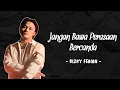 Download Lagu Rizky Febian - Jangan Bawa Perasaan Bercanda (Lirik)