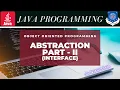 Abstraction Part 2 Interface OOP Java Programming