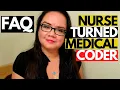 FAQ NURSES LVN RN LPN WHO WANT TO BE MEDICAL CODERS MEDICAL CODING WITH BLEU
