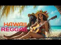 Download Lagu Hawaiian Reggae \u0026 Tropical Vibes 🌺,reggae music,reggae remix 2024,reggae song,reggae