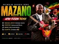 Nicholas Zakaria Mazano Afro Fusion Remix