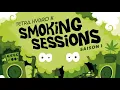 Download Lagu Tetra Hydro K - Smoking Sessions Saison 1 - Full Album