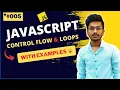 Control flow and Loops in Javascript JS COURSE JS-005 - Roshan Rajurkar