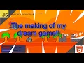Making My Dream Game Dev Log