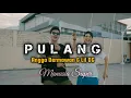 Download Lagu PULANG - ANGGA DERMAWAN FT LILOG