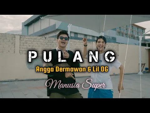 Download MP3 PULANG - ANGGA DERMAWAN FT LILOG