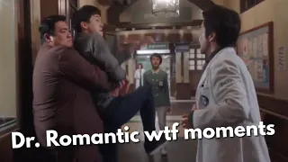 dr romantic wtf moments
