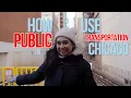 How to use Public Transportation in Chicago CTA - L Train Buses
