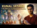 Reality of kunal jataka Kunal Jatak its myths