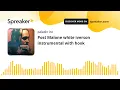 Post Malone white iverson instrumental with hook made with Spreaker