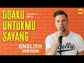 Lagu WALI : Doaku Untukmu Sayang, tapi Versi Bahasa Inggris… Merinding 😭 (AI Cover)