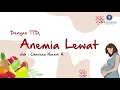 Download Lagu Jingle - Anemia Lewat, Ibu Sehat, Bayi Kuat!