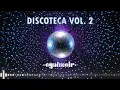 Download Lagu Discoteca Vol  2   Mixed By DJ Eyal Meir