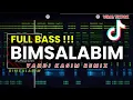DJ BIMSALABIM [ FULL BASS ] YANDI KASIM REMIX // NEW 2K25