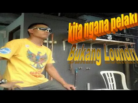 Download MP3 Laki laki loundri