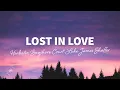 Lagu Horbatso, Bayshore Court, Luke James Shaffer - Lost In Love (Lyrics)