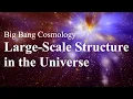 Cosmic Clumping Understanding Large-Scale Structures in the Universe