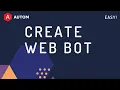 How to create web bot in 5 minutes Browser Automation Autom