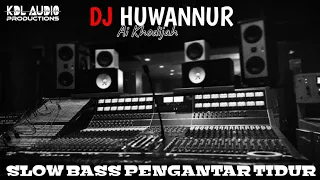 dj huwannur lirik remix slow bass sepecial ramadhan ai khodijah
