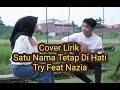 Download Lagu Satu Nama Tetap Di Hati || Cover Lirik || Suaka Feat Nazia