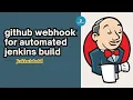 GitHub webhooks for automated Jenkins builds Jenkins Tutorial