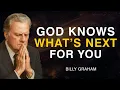 If You’re Afraid of What’s Coming Next, You Need to Hear This Message Today | Billy Graham