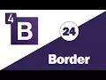 24 - Bootstrap 4 Tutorial Utilities Border