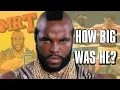 How Big Was Mr T in the 80 s