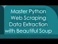 Master Python Web Scraping Data Extraction with Beautiful Soup