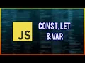 JavaScript Tutorial Variables const let and var