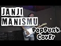 Download Lagu JANJI MANISMU - TERRY ( Poppunk cover )