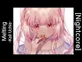 Lagu 「 Nightcore​ ​」 ♪   ​Melting  →  Kali Uchis (Lyrics)​