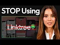 STOP Using Linktree Use THESE Apps Instead