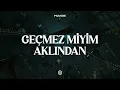 Mavi Gri - Geçmez Miyim Aklından