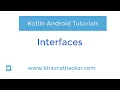 Interfaces in Kotlin Kotlin Interfaces - Kotlin Tutorial