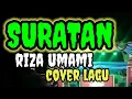 Download Lagu SURATAN RIZA UMAMI COVER LAGU