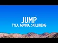 Download Lagu Tyla - Jump (Lyrics) ft. Gunna, Skillibeng