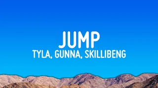 Tyla Jump Lyrics Ft Gunna Skillibeng 