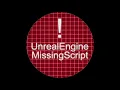 Unreal Engine Missing Script Sound Effect