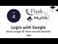 264 Login with Google Verify Google ID Token in Python Flask Python Flask MySQL Tutorials