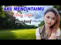 Download Lagu DINDA DEWI - AKU MENCINTAIMU (Video Lirik)