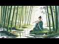 Path of Serenity - Chinese Flute Music for Calm Focus Healing
