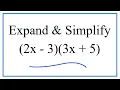 Expand Simplify 2x - 3 3x 5