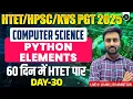 Python Elements KVS PGT Computer Science 2025 HTET Level 3 HPSC PGT 2025