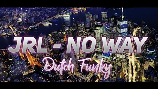 Download JRL - No Way - [ M E O N G™ \u0026 Dio Moko ] - Dutch Funky!!! MP3